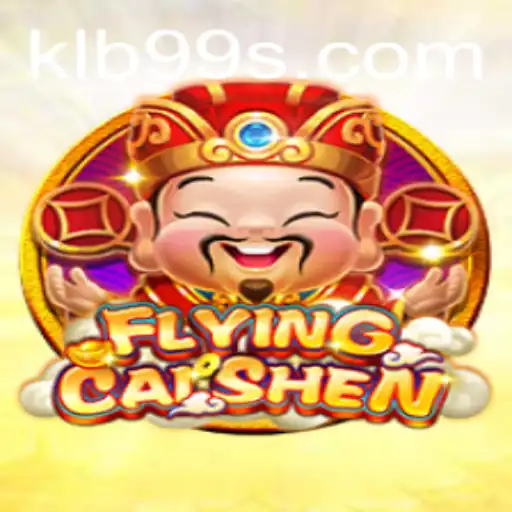 FlyingCaiShen: A Deep Dive into the Thrilling Adventure Game Connected with KLB99